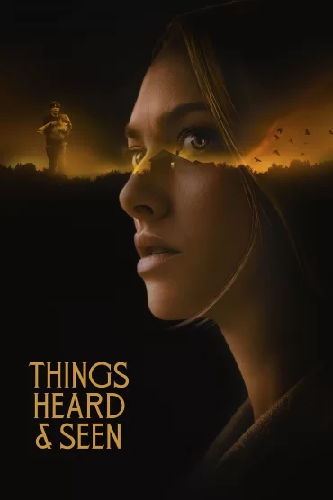 Her Şey Yok Olur – Things Heard & Seen izle