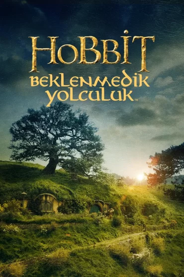 Hobbit 1 Beklenmedik Yolculuk izle