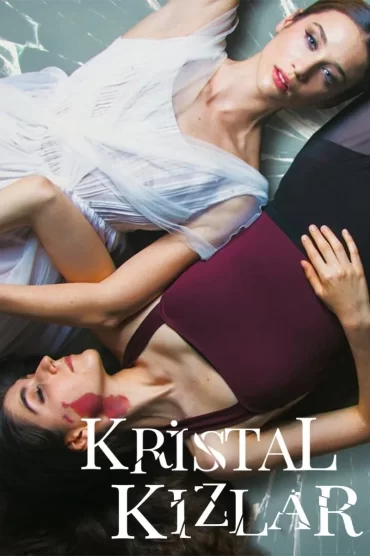 Kristal Kızlar izle